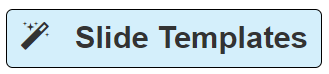 Slide Templates button.