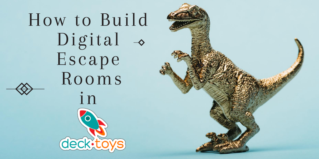How to Build Digital Escape Rooms graphic with a dinosaur.
