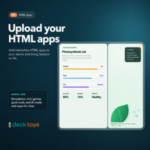 HTML apps upload in Deck.Toys showing a custom classroom app ready for lessons